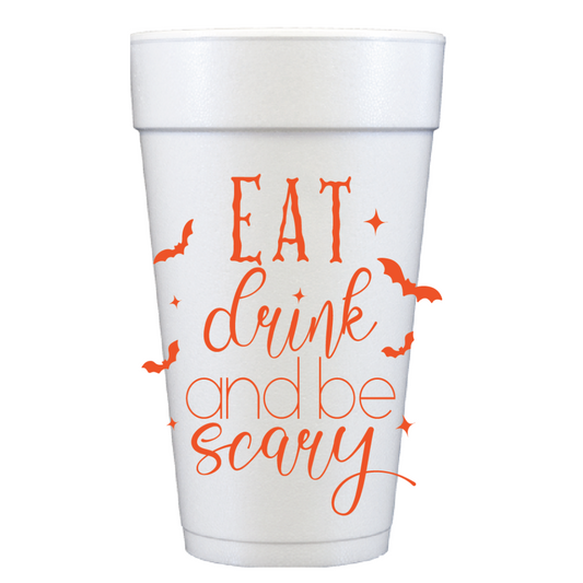 20 Oz Foam Cups - Eat Drink & Be Scary Halloween Cups