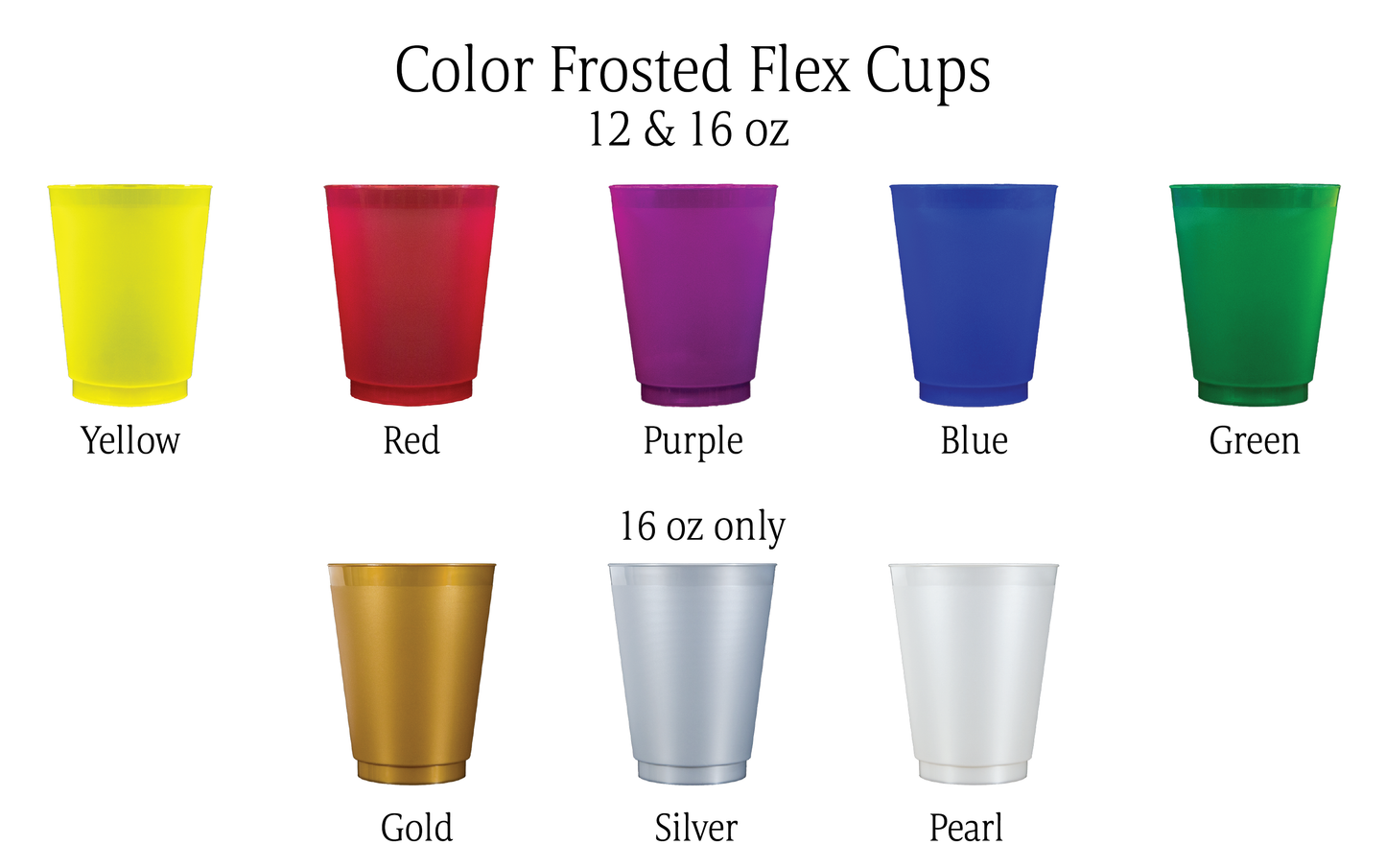 COLOR Frosted Flex Cups-Customize your cup